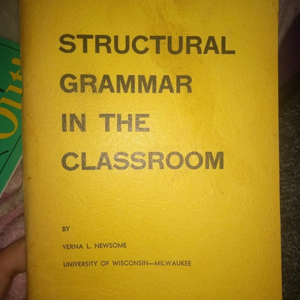 Structural Grammar in the Classroom by Newsome Second Printing 1962 SC